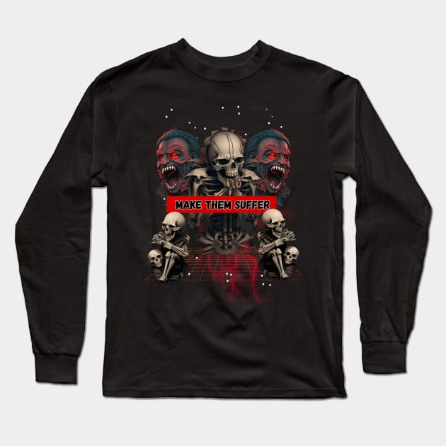 make them suffer Long Sleeve T-Shirt by WOLVES STORE